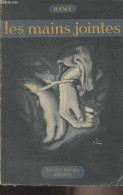 Les Mains Jointes (1944) - Rémy - 1948 - Gesigneerde Boeken