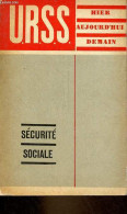 Sécurité Sociale - U.R.S.S. Hier Aujourd'hui Demain. - Lykova Lidia - 0 - Geographie
