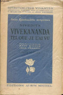 Vivekananda Tel Que Je L'ai Vu - Collection Spiritualités Vivantes, Série Spiritualités Comparées. - Nivedita - 1952 - Biographien