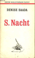 S.Nacht - Collection Petite Bibliothèque Payot N°201. - Saada Denise - 1972 - Biografía