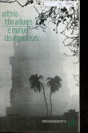 Le Manuel Des Inquisiteurs. - Lobo Antunes Antonio - 1996 - Altri & Non Classificati