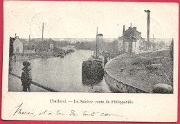 C.P. Charleroi   = La  Sambre  Route  De Philippeville - Charleroi
