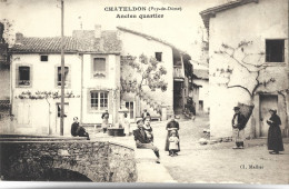 CHATELDON - Ancien Quartier - Chateldon