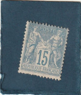 ///   FRANCE ///   TYPE SAGE  N° 90  --- 15 Cts Bleu ** (côte En * 60€) - 1876-1898 Sage (Type II)