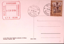 1964-MOSTRA CONVEGNO/MILANO (6.12) Annullo Speciale Su Cartolina Ufficiale - 1961-70: Marcophilia