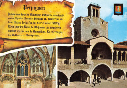 PERPIGNAN - PALAIS DES ROIS DE MAJORQUE - Perpignan
