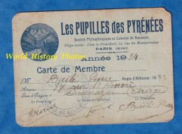 Carte De Membre - Les Pupilles Des Pyrénées , Société Philanthropique Colonie Paris 14e - Pierre Baïlé à Daumazan - 1934 - Tessere Associative