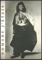 Carte Postale édition "Dix Et Demi Quinze" - Nomade J'étais - Isabelle Eberhardt (photo : Roger Viollet) - Andere & Zonder Classificatie