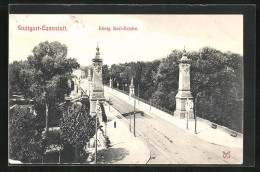 AK Stuttgart-Cannstatt, König Karl-Brücke Aus Der Vogelschau  - Stuttgart