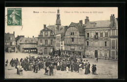 CPA Roye, Place D`Armes, L`Hôtel De Ville, La Maison Du XIII Siècle  - Roye