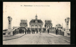 CPA Saint-Omer, Le Nouveau Pont Et La Gare, Pont Zum La Gare  - Saint Omer