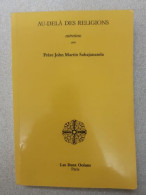 Au-déla Des Religions: Entretiens - Sonstige & Ohne Zuordnung