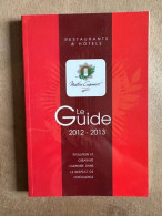 Le Guide 2012-2013 - Andere & Zonder Classificatie