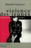 Violence Des Jeunes: L'autorité Parentale En Question - Andere & Zonder Classificatie