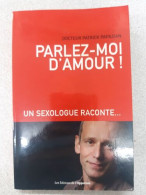 Parlez-moi D'amour !: Un Sexologue Raconte - Andere & Zonder Classificatie