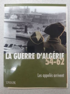 La Guerre D'Algérie 54-62. Les Appelés Arrivent. Vol.2 - Other & Unclassified