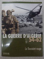 La Guerre D'algérie 54-62 La Toussaint Rouge Vol 1 - Otros & Sin Clasificación