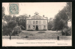 CPA Trancault, Chateau De Villeneuve-aux-Riches-Hommes  - Autres & Non Classés