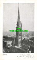 R585160 Coventry. The Cathedral Church Of St. Michael. British Publishing Compan - Monde