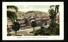 AK Lisboa, Vista Tomada De S. Pedro D`Alcantara  - Lisboa