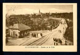 AK Luxemburg-Stadt Stadteinfahrt über Die Passarelle 1931 Gebraucht #HE572 - Autres & Non Classés