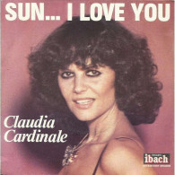 *  (vinyle - 45t) -  Claudia CARDINALE : Sun ... I Love You / Private Life - Otros - Canción Inglesa