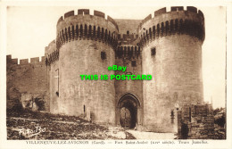 R586509 Villeneuve Lez Avignon. Gard. Fort Saint Andre. XIV Siecle. Tours Jumell - Monde