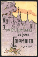 Künstler-AK Colombier, 5ème Fête Contonale De Chant 1906, Sängerfest  - Colombier