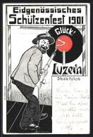 Lithographie Luzern, Eidgen. Schützenfest 1901, Schütze Mit Rauchendem Gewehr Und Zielscheibe  - Chasse