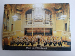 D202897   AK  CPM  Hungary MÁV Szimfonikusok - Zeneakadémia Budapest - Organ Orgel Orgue - Music And Musicians