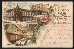 Lithographie Karlsruhe, Kaiser Wilhelm-Passage, Eingang Kaiserstrasse, Eingang Akademiestrasse, Restaurant  - Karlsruhe