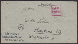 Bernkastel-Kues 1945 Gebühr Bezahlt Nach Konstanz  (20583 - Other & Unclassified