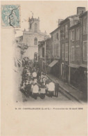 C14- 47) CASTELJALOUX - LOT ET GARONNE - PROCESSION DU 15 AOUT 1903 - ANIMATION - Casteljaloux