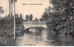 THEIL - Le Pont Sur La Vanne - Très Bon état - Autres & Non Classés