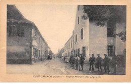 NEUF BRISACH - Hôpital Militaire, Rue Angoulème - Très Bon état - Neuf Brisach