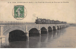ETAPLES - Le Pont Du Chemin De Fer Sur La Canche - Très Bon état - Etaples