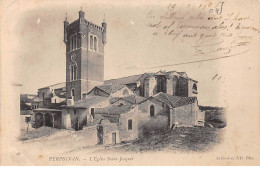 PERPIGNAN - L'Eglise Saint Jacques - état - Perpignan