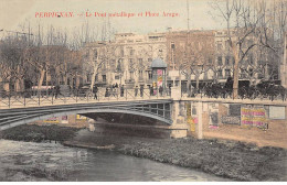PERPIGNAN - Le Pont Métallique Et Place Arago - Très Bon état - Perpignan