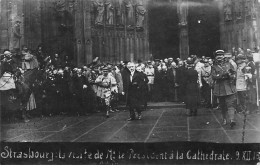 STRASBOURG - M. Le Président à La Cathédrale - 1918 - Très Bon état - Strasbourg