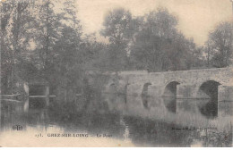 GREZ SUR LOING - Le Pont - état - Gretz Armainvilliers