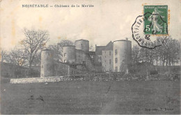 NOIRETABLE - Château De La Merlée - Très Bon état - Noiretable