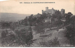 Château De CASTELNAU BRETENOUX - Très Bon état - Sonstige & Ohne Zuordnung