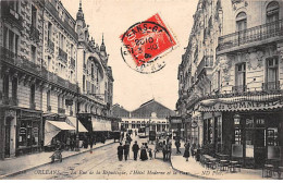 ORLEANS - La Rue De La République - L'Hôtel Moderne Et La Gare - Très Bon état - Orleans