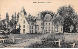 FERCE - Chateau De Vaulogé - Très Bon état - Autres & Non Classés
