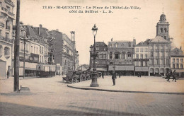 SAINT QUENTIN - La Place De L'Hôtel De Ville, Côté Du Beffroi - Très Bon état - Saint Quentin