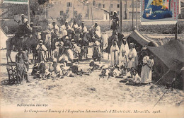 MARSEILLE - 1908 - Le Campement Touareg à L'Exposition Internationale D'Electricité - Très Bon état - Electrical Trade Shows And Other