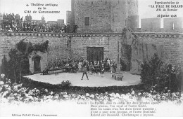 Théâtre Antique De La Cité De CARCASSONNE - Représentation De " La Fille De Roland " - 26 Juillet 1908 - Très Bon état - Carcassonne