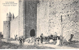 La Croisade à La Cité De CARCASSONNE - Préparatifs De Départ - Très Bon état - Carcassonne