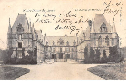 NOTRE DAME DE LIESSE - Le Château De Marchais - Très Bon état - Autres & Non Classés