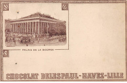 PARIS - Palais De La Bourse - Chocolat Delespaul Havez Lille - Très Bon état - Paris (02)